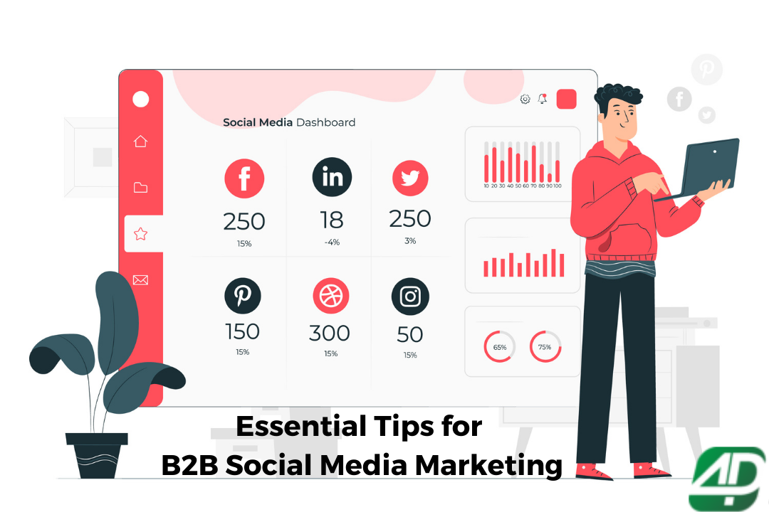 Essential Tips for B2B Social Media Marketing