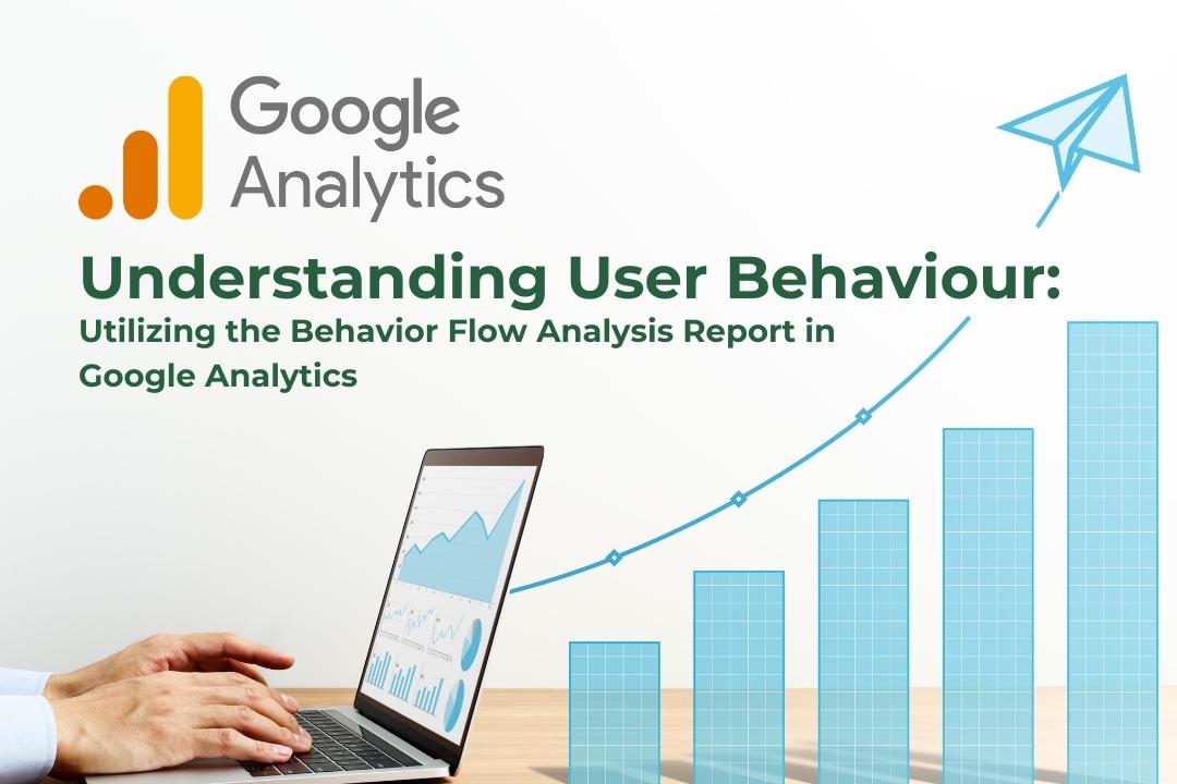 Utilizing-the-Behavior-Flow- Analysis-Report-in -Google-Analytics