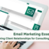 Email Marketing Essentials: Nurturing Client Relationships for Consulting Success