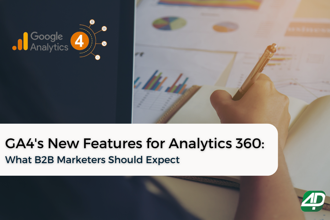 GA4 new features for B2B marketers